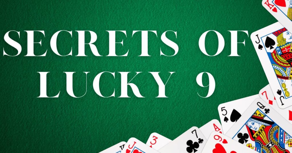 Secrets of Lucky 9